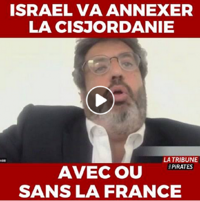 Meyer Habib : « Israël va annexer la Cisjordanie palestinienne avec ou sans la France » - VIDÉO