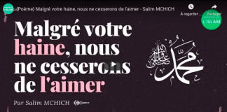 « Malgré votre haine, nous ne cesserons de l’aimer » magnifique poème en l’honneur du Prophète Mohammed