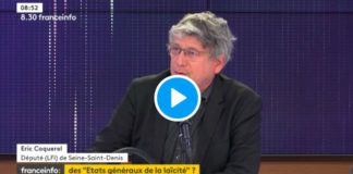 Eric Coquerel « Le gouvernement fait de la laïcité une arme contre l’islam » - VIDEO
